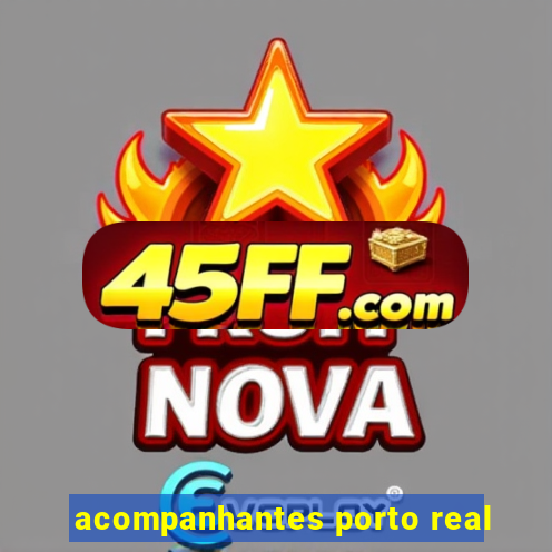 acompanhantes porto real